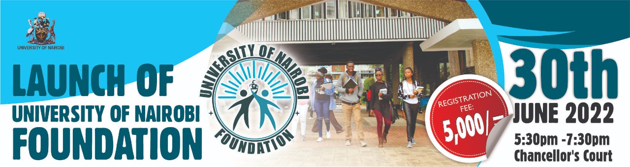 LAUNCH OF UNIVERSITY OF NAIROBI FOUNDATION 